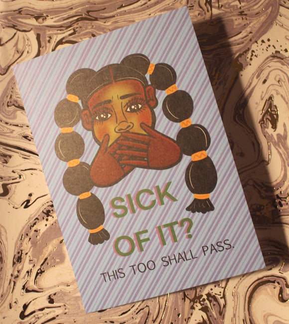 Sick of It - Greeting Card