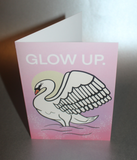 Glow Up - Greeting Card