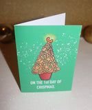 First Day of Crispmas - Greeting Card