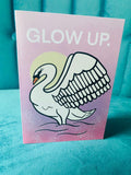 Glow Up - Greeting Card