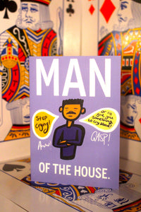 Man of the House - Greeting Card
