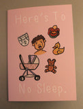 No Sleep - Greeting Card