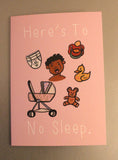 No Sleep - Greeting Card